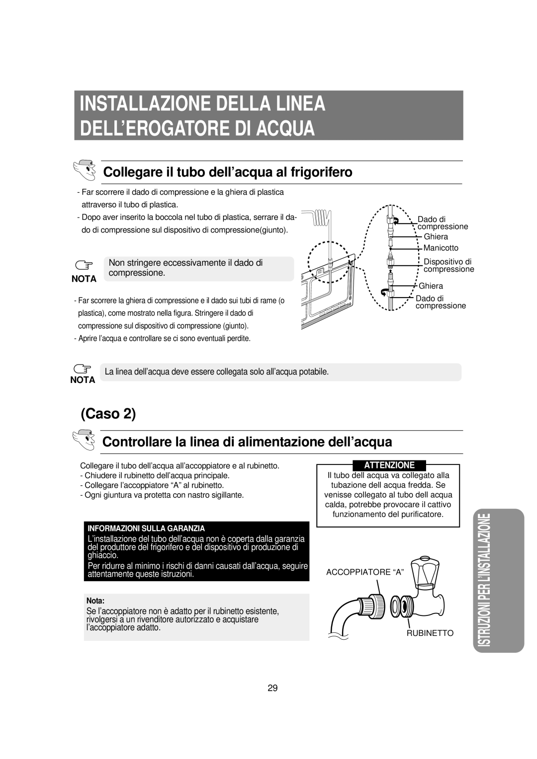 Samsung RSE8NPPS1/XET manual Collegare il tubo dell’acqua al frigorifero, Controllare la linea di alimentazione dell’acqua 