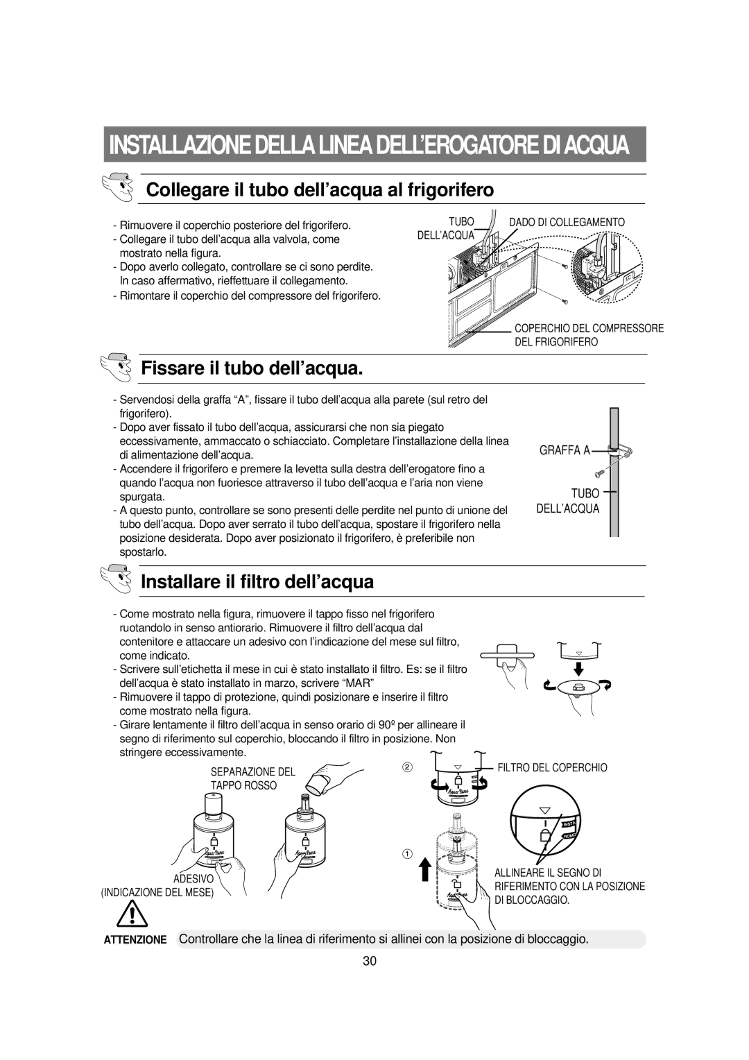 Samsung RSE8VPUS1/XET, RSE8NPPS1/XET, RSE8DZAS1/XET manual Fissare il tubo dell’acqua, Installare il filtro dell’acqua 