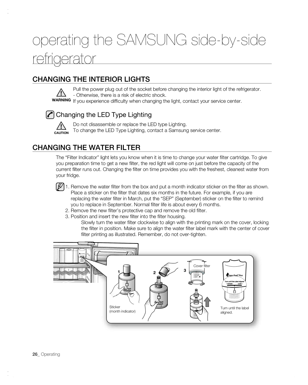 Samsung RSG257AA user manual Changing the interior lights, Changing the Water Filter, Changing the LED Type Lighting 