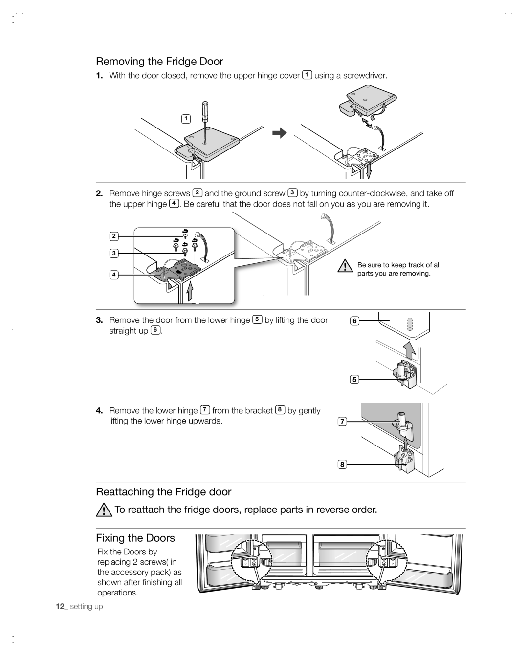 Samsung RSG257AABP user manual Removing the Fridge Door, Reattaching the Fridge door, Fixing the Doors 