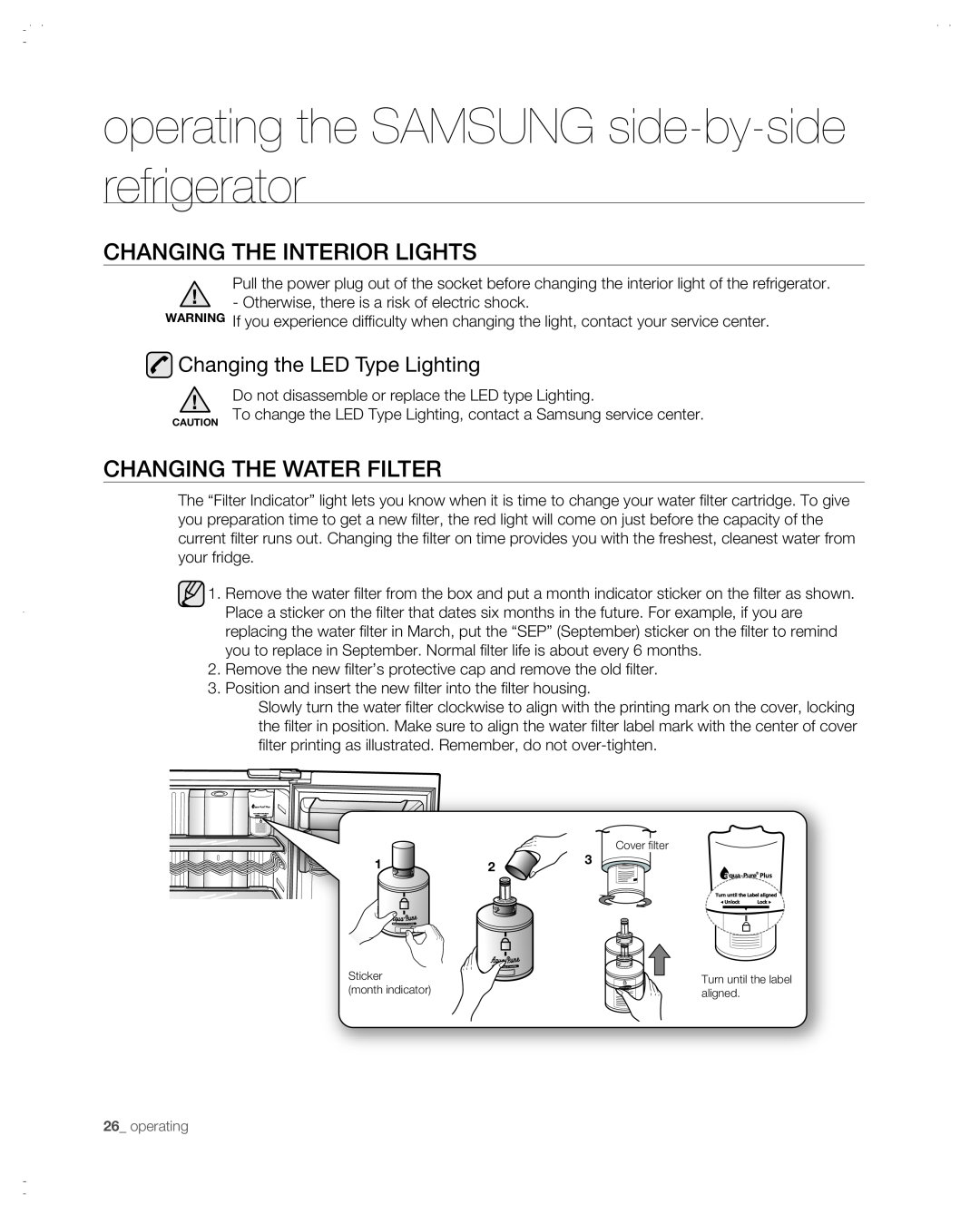 Samsung RSG257AABP user manual CHANGING the interior lights, Changing the WATER FILTER, Changing the LED Type Lighting 