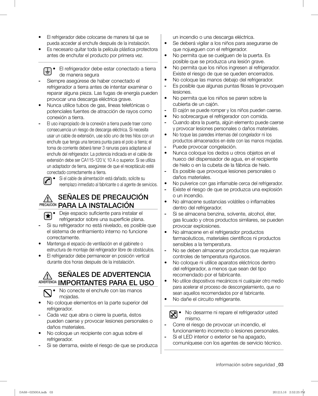 Samsung RSG307AAWP, RSG307AABP Señales DE Precaución Precaución Para LA Instalación, Puede provocar congelación 