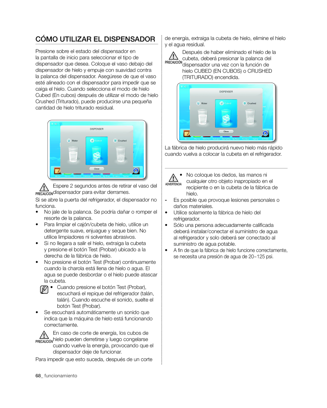 Samsung RSG309** user manual Cómo utilizar el dispensador, Hielo Cubed EN Cubos o Crushed Triturado encendida 