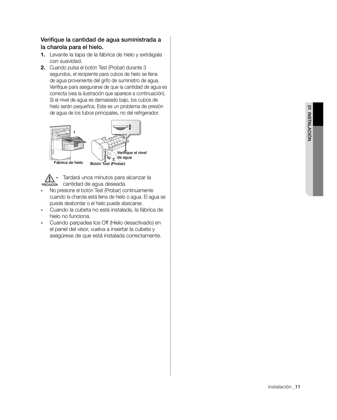 Samsung RSG309** user manual Verifique la cantidad de agua suministrada a la charola para el hielo, instalación 