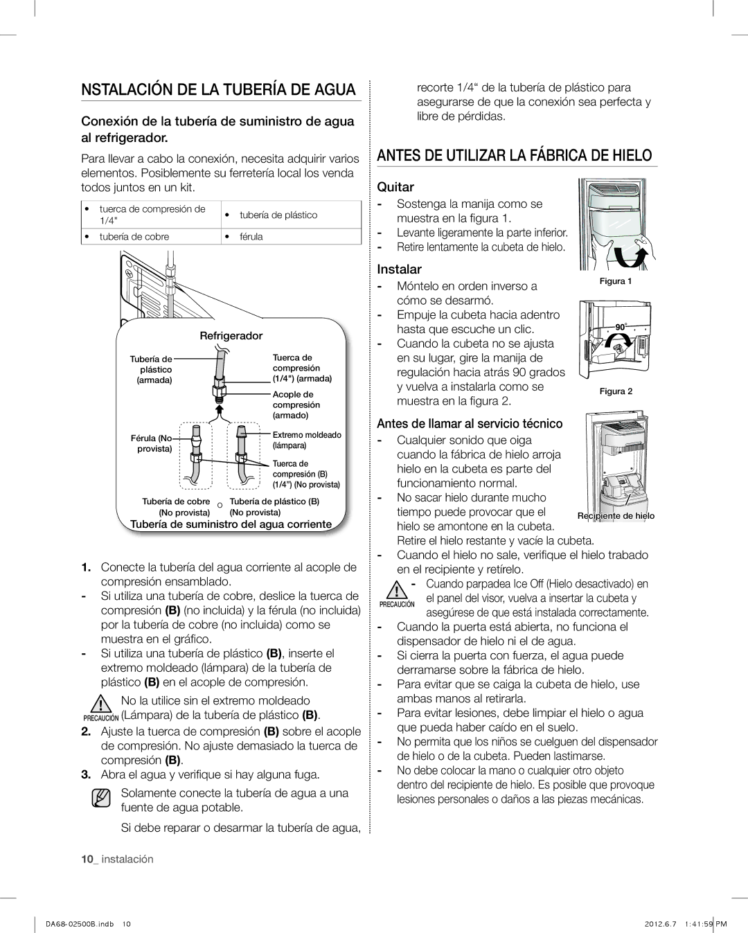 Samsung RSG309AARS user manual Nstalación de la tubería de agua, Antes de utilizar la fábrica de hielo, Quitar, Instalar 