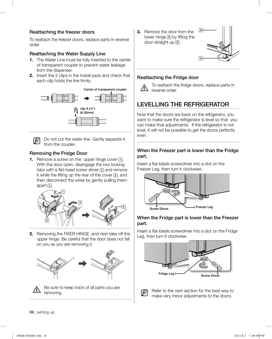 Samsung RSG309AARS user manual LEVELLING the refrigerator, Reattaching the freezer doors, Reattaching the Water Supply Line 