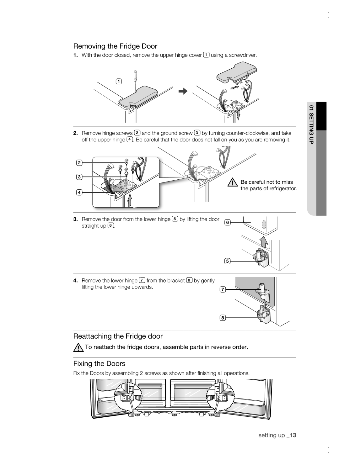 Samsung RSG5 user manual Removing the Fridge Door, Reattaching the Fridge door, Fixing the Doors 