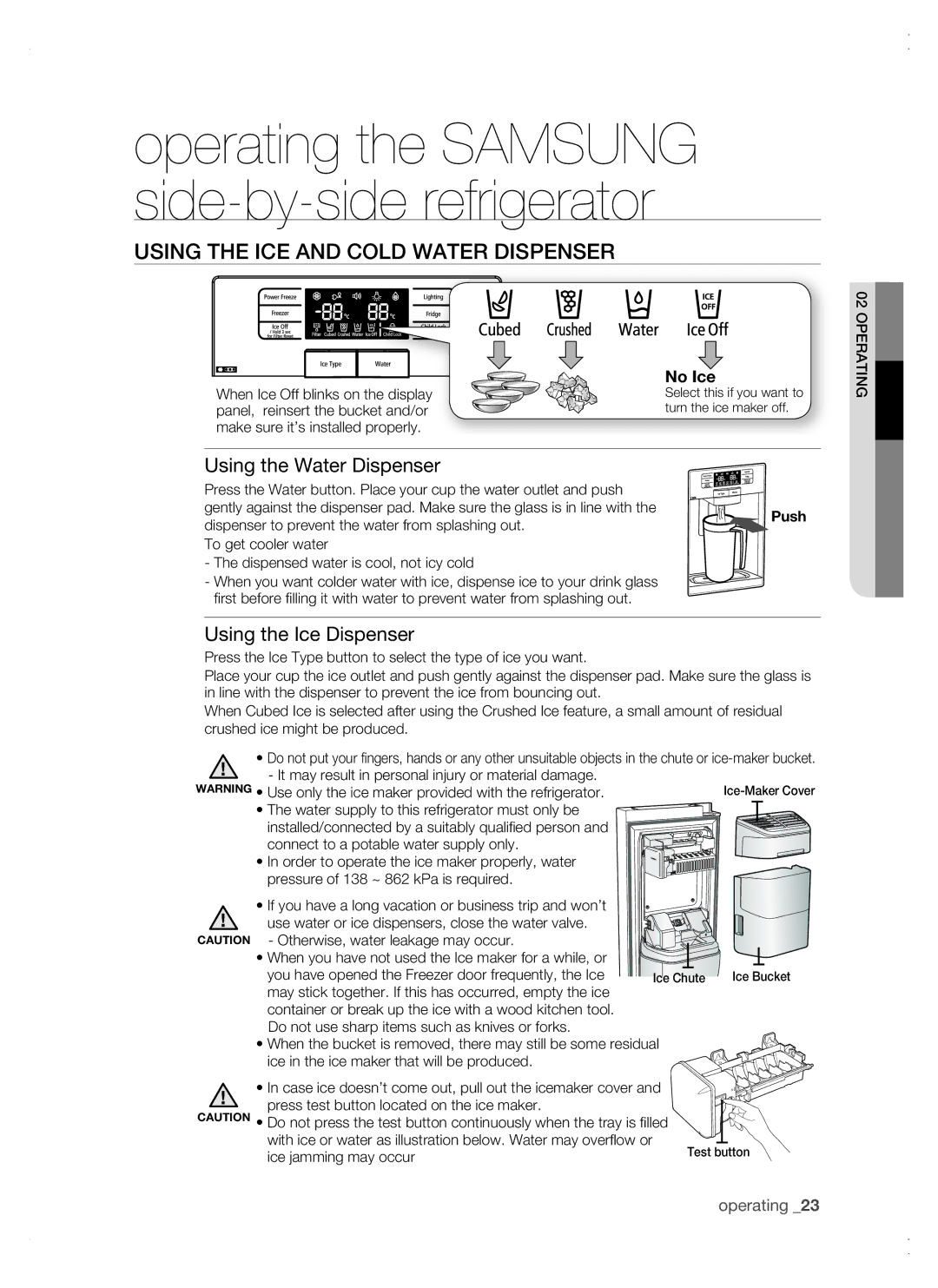 Samsung RSG5 user manual Using the ice and cold water dispenser, Using the Water Dispenser, Using the Ice Dispenser 