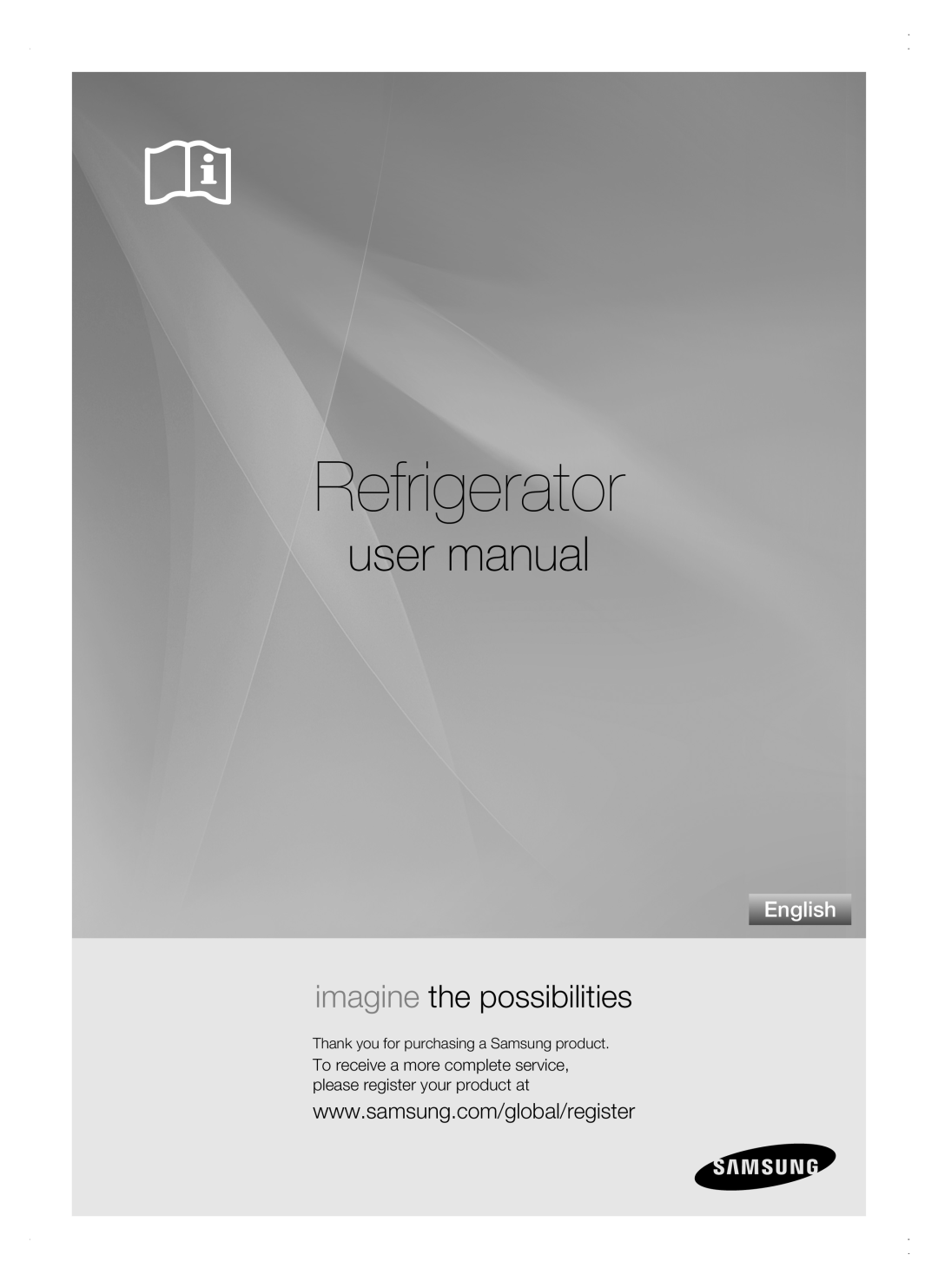 Samsung RSG5 user manual Refrigerator, imagine the possibilities, English 