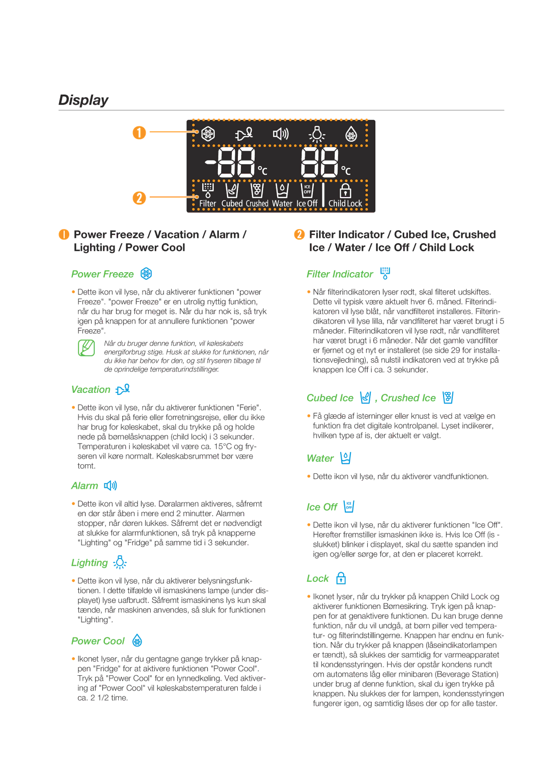 Samsung RSG5PUBP1/XEE, RSG5DUSW1/XEE, RSG5FURS1/XEE manual Display, ❶ Power Freeze / Vacation / Alarm / Lighting / Power Cool 