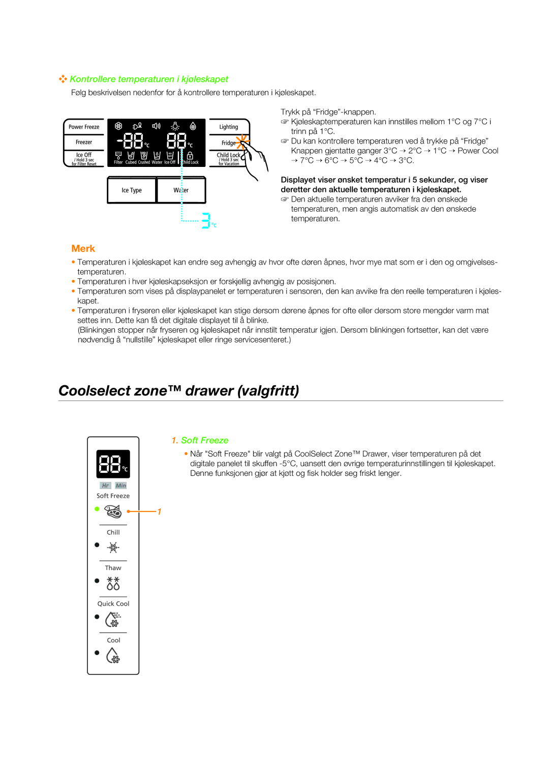 Samsung RSG5DUSW1/XEE, RSG5FURS1/XEE Coolselect zone drawer valgfritt, Kontrollere temperaturen i kjøleskapet, Soft Freeze 