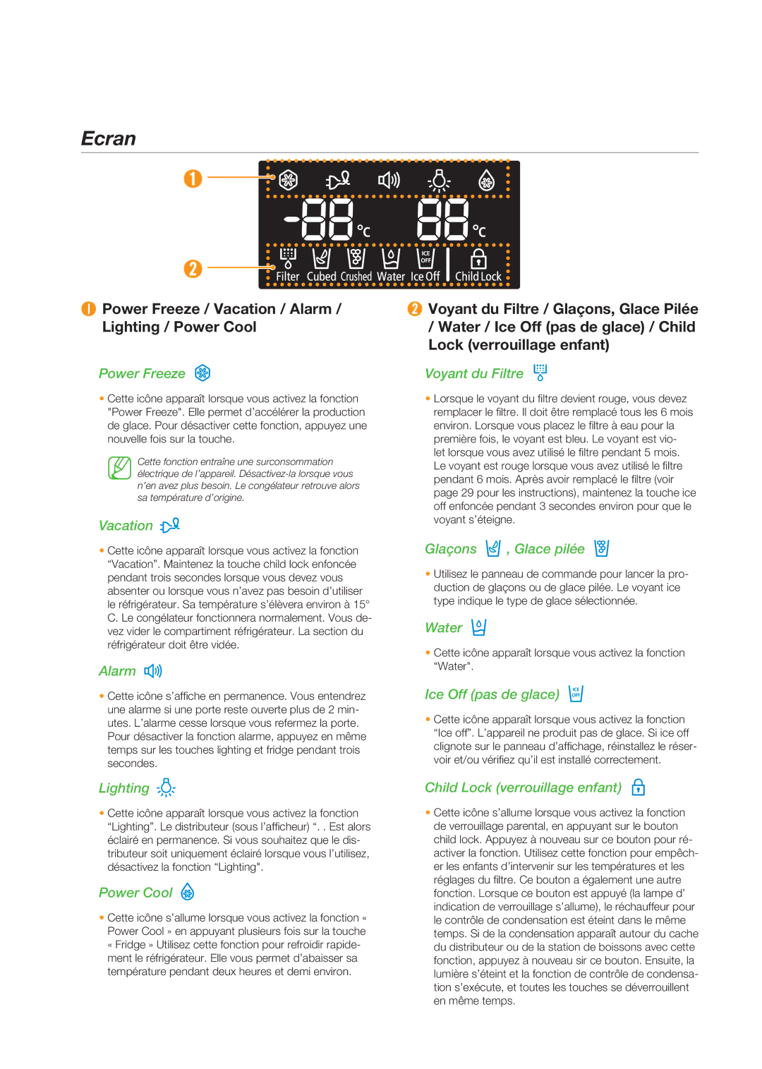 Samsung RSG5FURS1/XEF, RSG5FUBP1/XEF, RSG5DURS1/XEF manual Ecran, ❶ Power Freeze / Vacation / Alarm / Lighting / Power Cool 