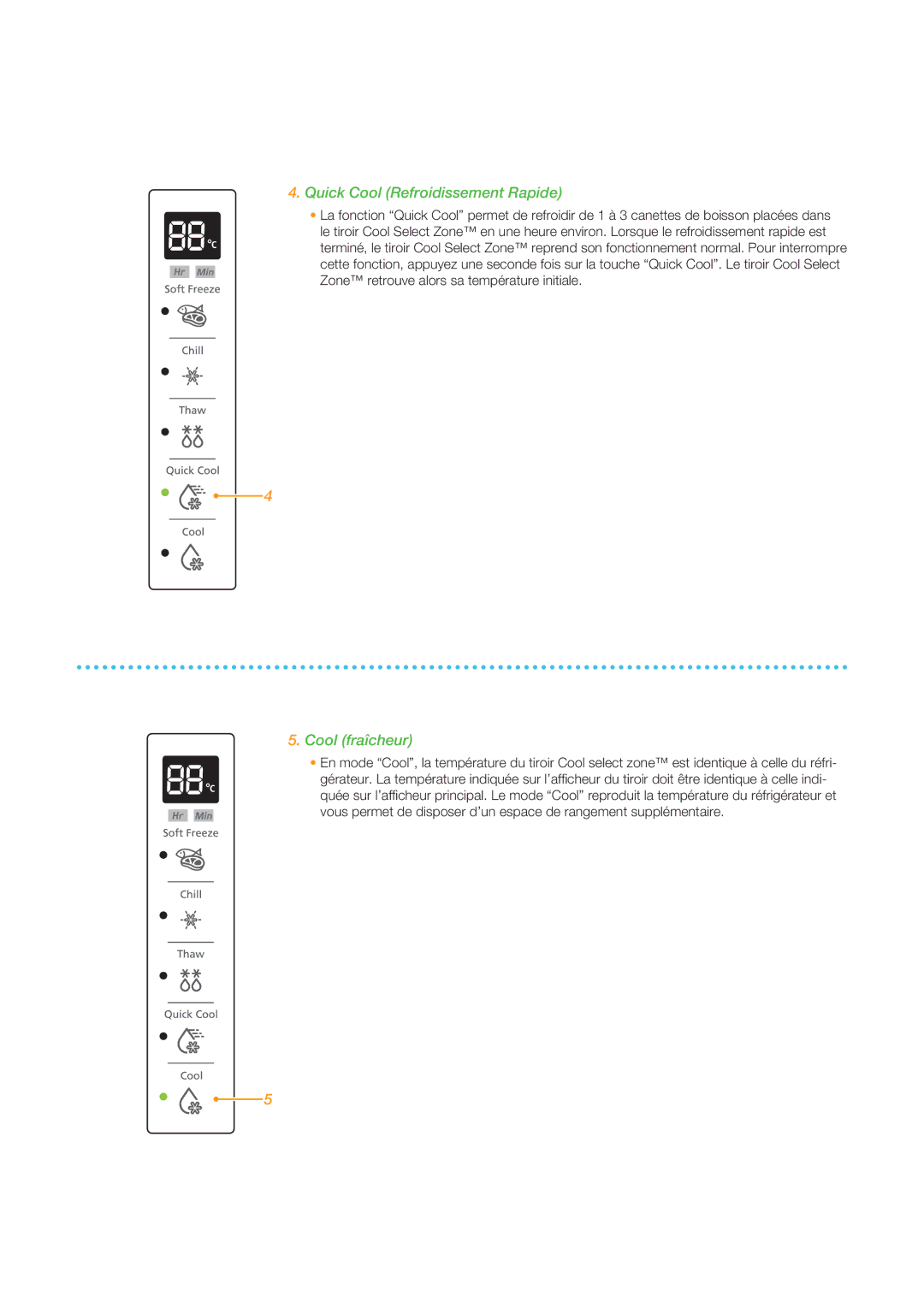 Samsung RSG5FUBP1/XEF, RSG5DURS1/XEF, RSG5PUMH1/XEF, RSG5FURS1/XEF manual Quick Cool Refroidissement Rapide, Cool fraîcheur 