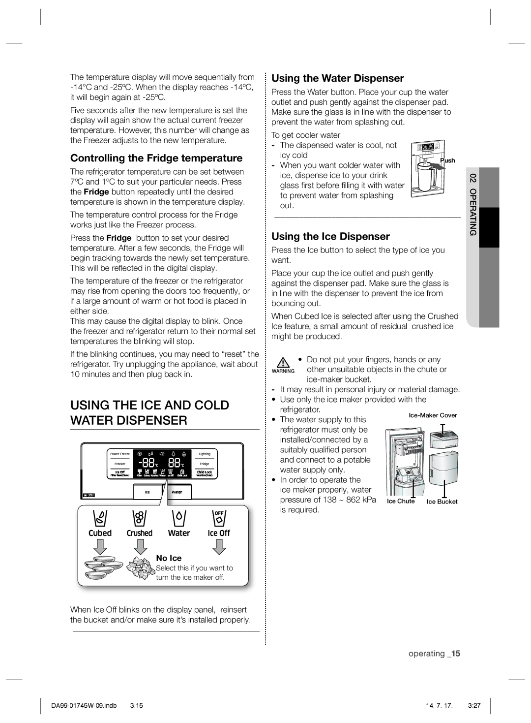 Samsung RSG5FUPN1/SML Using the ICE and Cold Water Dispenser, Using the Water Dispenser, Using the Ice Dispenser, No Ice 