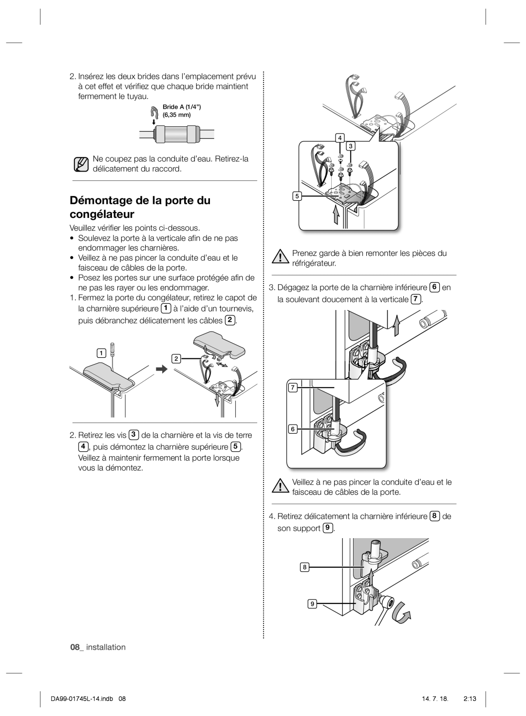 Samsung RSG5FUPS1/MTR, RSG5FUTS1/JUM, RSG5FUPS1/ZAM, RSG5FUPN1/XSG Démontage de la porte du congélateur, Bride a 1/4 6,35 mm 