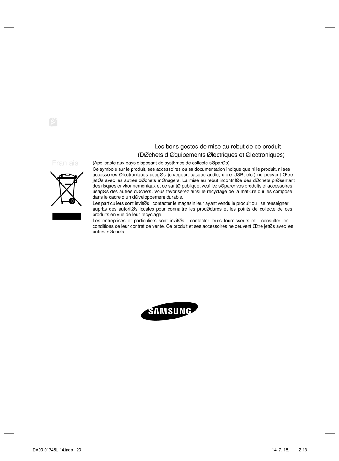 Samsung RSG5FUPS1/JUM IEC 62552 ISO Climat tempéré étendu, +10 à +32, +16 à +32, Climat subtropical, +18 à +38, +18 à +43 