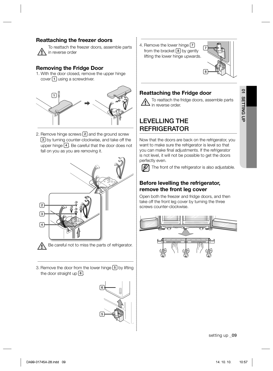 Samsung RSG5FUPS1/SML, RSG5FURS1/SML manual Levelling Refrigerator, Reattaching the freezer doors, Removing the Fridge Door 