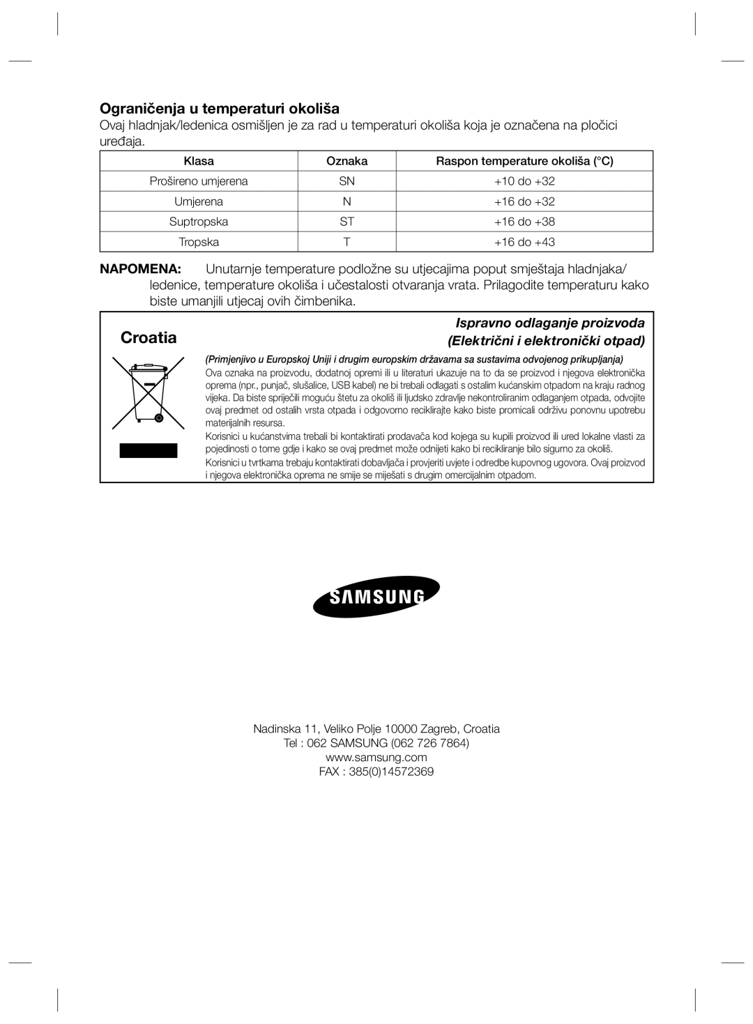 Samsung RSG5FURS1/EUR, RSG5FURS1/ANU manual Ograničenja u temperaturi okoliša, Klasa Oznaka Raspon temperature okoliša C 