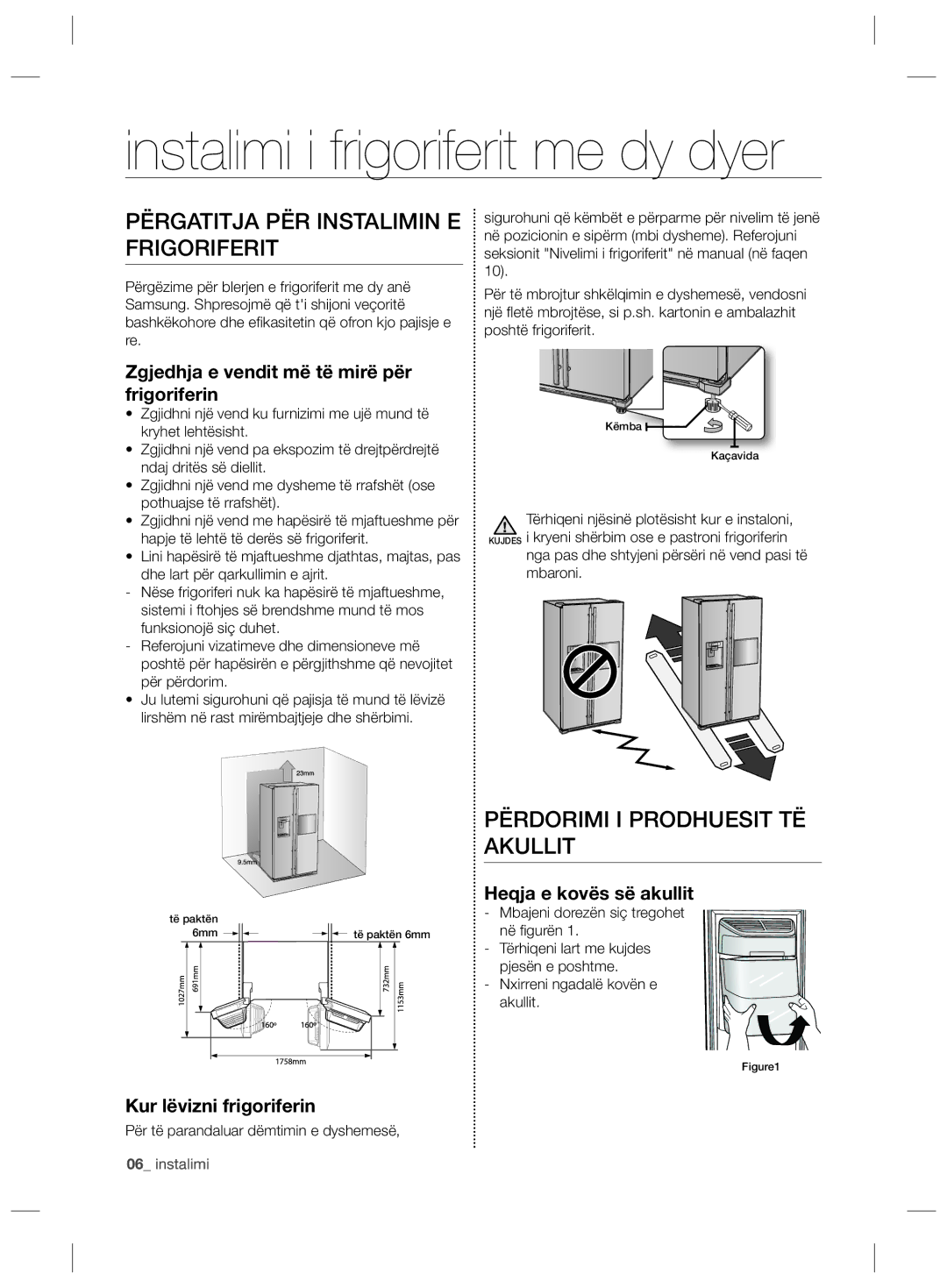 Samsung RSG5FURS1/ANU, RSG5PURS1/EUR manual Instalimi i frigoriferit me dy dyer, Përgatitja PËR Instalimin E Frigoriferit 