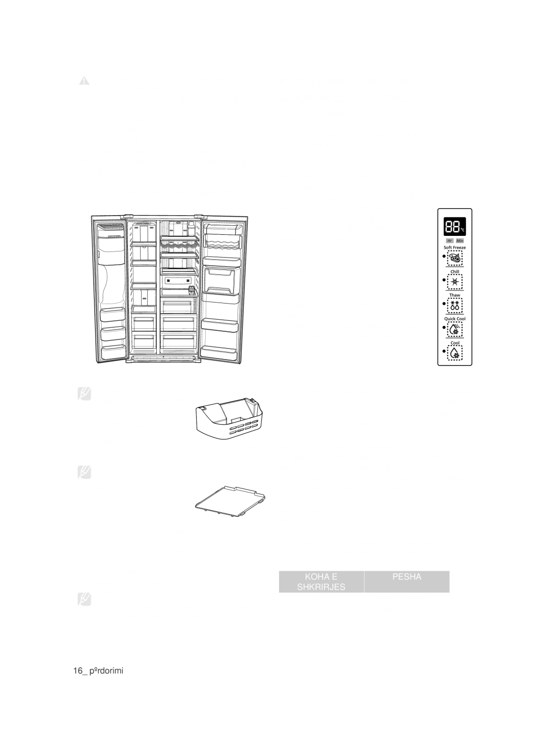 Samsung RSG5PURS1/EUR manual Përdorimi I Sirtarit Coolselect Zone Opsional, Soft Freeze ngrirje e lehtë, Freskim, Shkrirja 