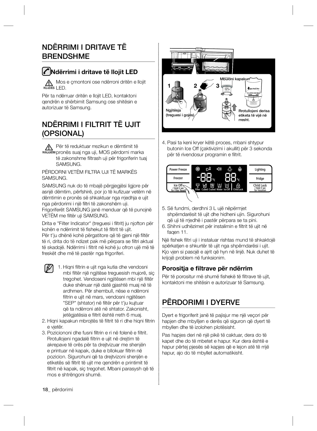 Samsung RSG5FURS1/EUR manual Ndërrimi I Dritave TË Brendshme, Ndërrimi I Filtrit TË Ujit Opsional, Përdorimi I Dyerve 