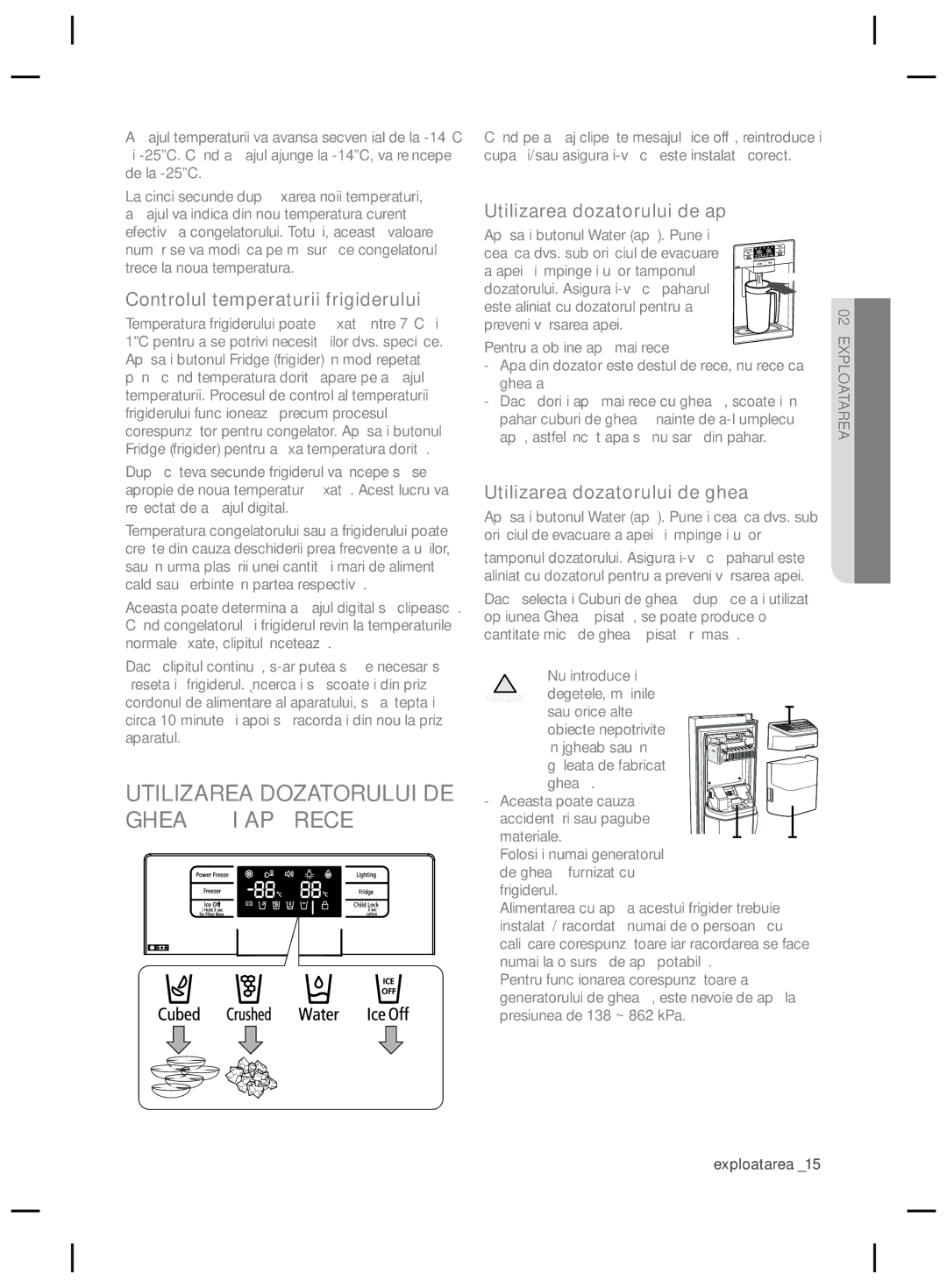 Samsung RSG5FURS1/SML, RSG5FURS1/ANU Utilizarea Dozatorului DE Gheaţă ŞI APĂ Rece, Controlul temperaturii frigiderului 