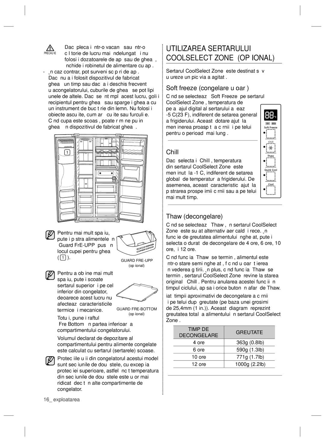 Samsung RSG5FURS1/ANU manual Utilizarea Sertarului Coolselect Zone Opţional, Soft freeze congelare uşoară, Thaw decongelare 