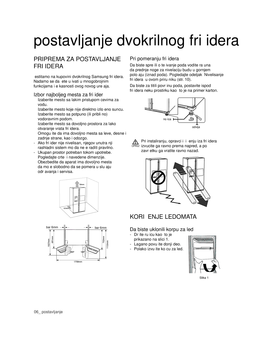 Samsung RSG5FURS1/EUR manual Postavljanje dvokrilnog frižidera, Priprema ZA Postavljanje Frižidera, Korišćenje Ledomata 