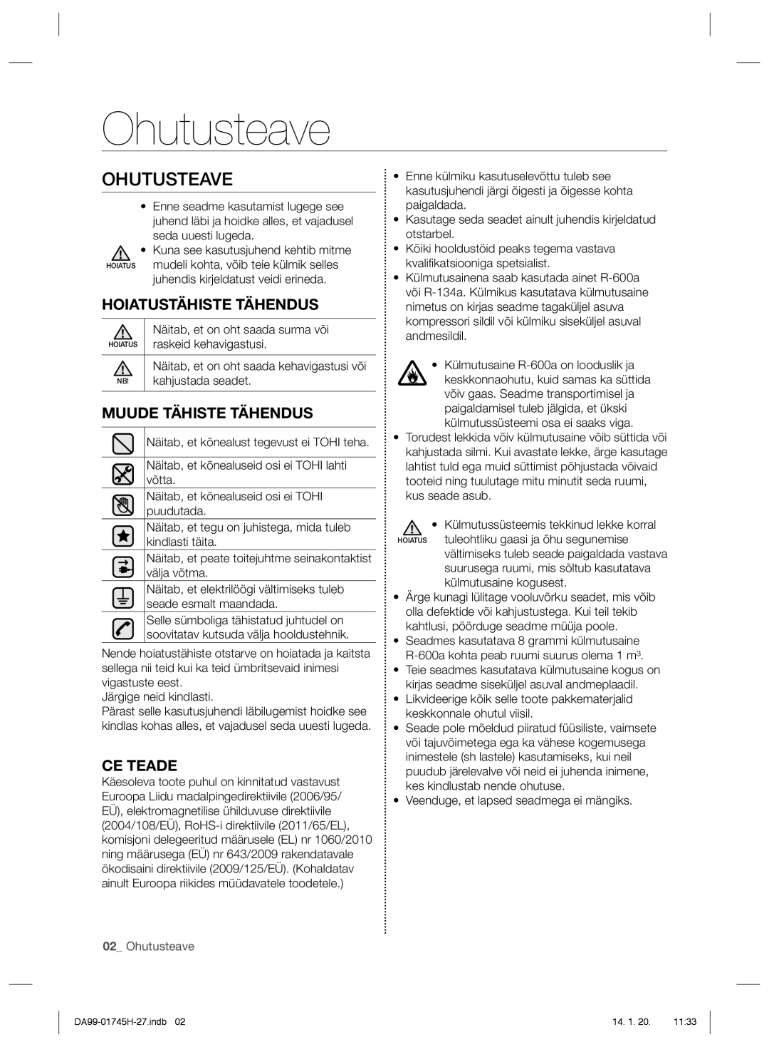 Samsung RSG5FURS1/BWT, RSG5FUMH1/BWT manual Ohutusteave, Hoiatustähiste Tähendus, Muude Tähiste Tähendus, CE Teade 