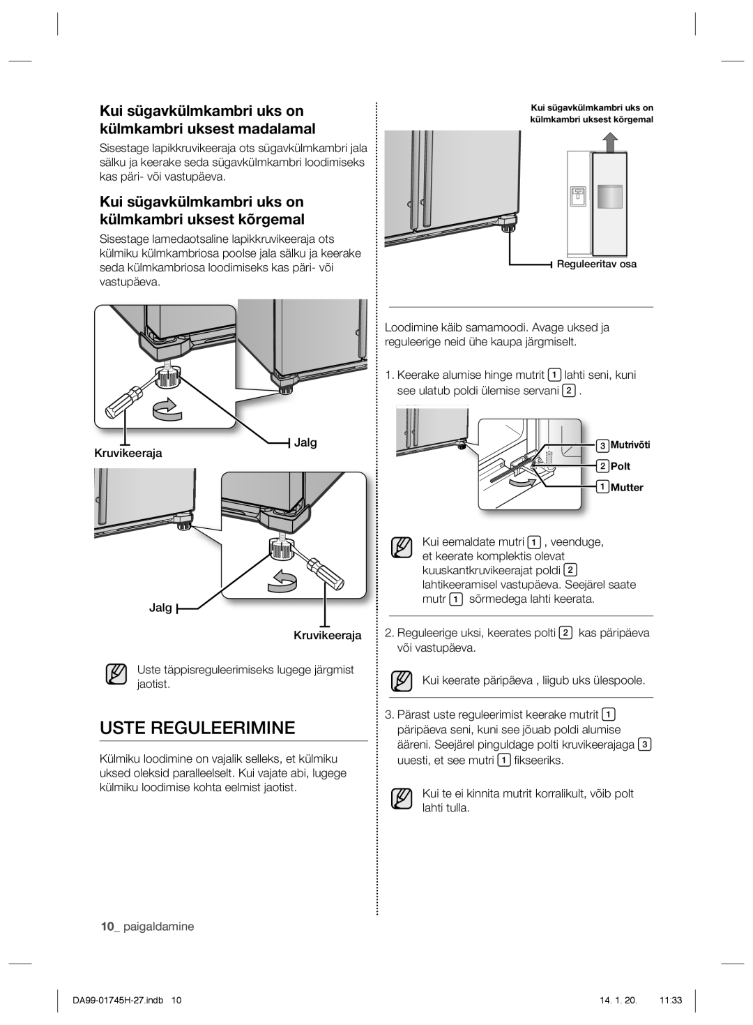 Samsung RSG5FURS1/BWT, RSG5FUMH1/BWT manual Uste Reguleerimine, Kui sügavkülmkambri uks on külmkambri uksest madalamal 