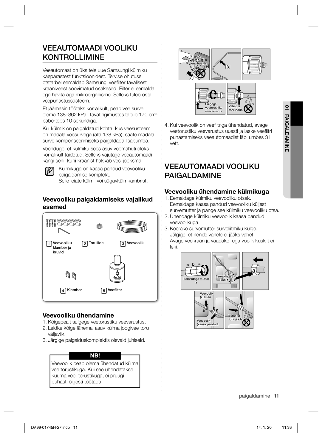 Samsung RSG5FUMH1/BWT manual Veeautomaadi Vooliku Kontrollimine, Veeautomaadi Vooliku Paigaldamine, Veevooliku ühendamine 