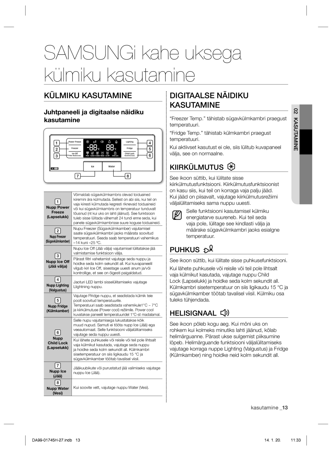 Samsung RSG5FUMH1/BWT, RSG5FURS1/BWT Külmiku Kasutamine, Digitaalse Näidiku Kasutamine, Kiirkülmutus, Puhkus, Helisignaal 