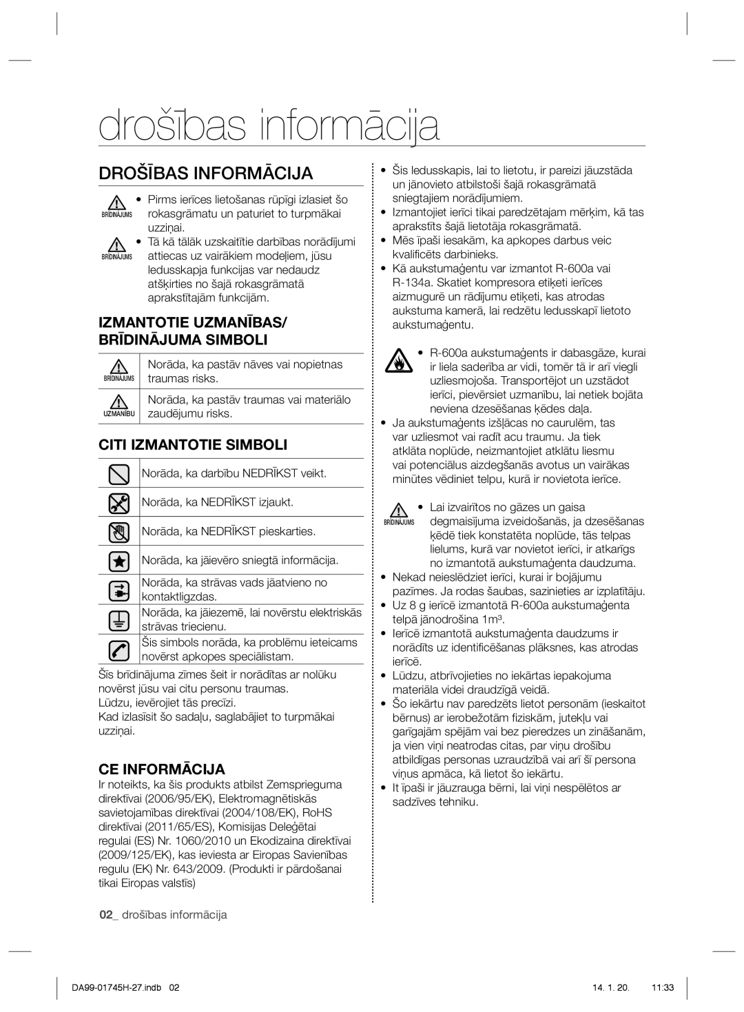 Samsung RSG5FURS1/BWT Drošības informācija, Drošības Informācija, Izmantotie Uzmanības Brīdinājuma Simboli, CE Informācija 