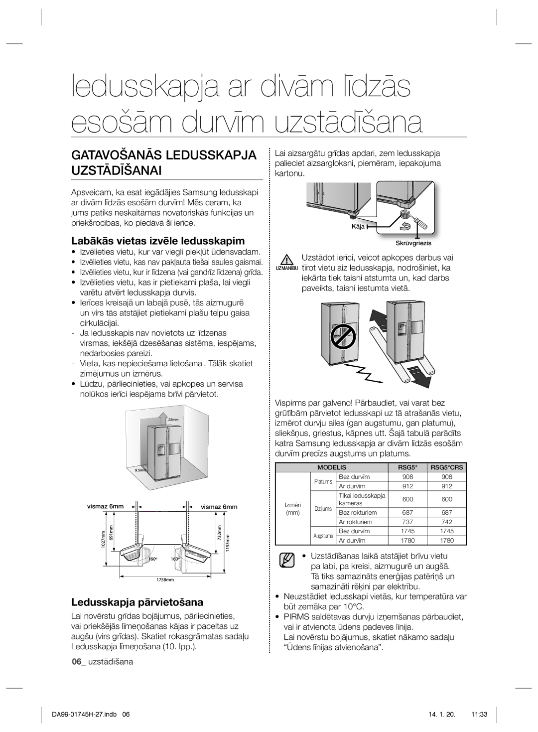 Samsung RSG5FURS1/BWT Gatavošanās Ledusskapja Uzstādīšanai, Labākās vietas izvēle ledusskapim, Ledusskapja pārvietošana 