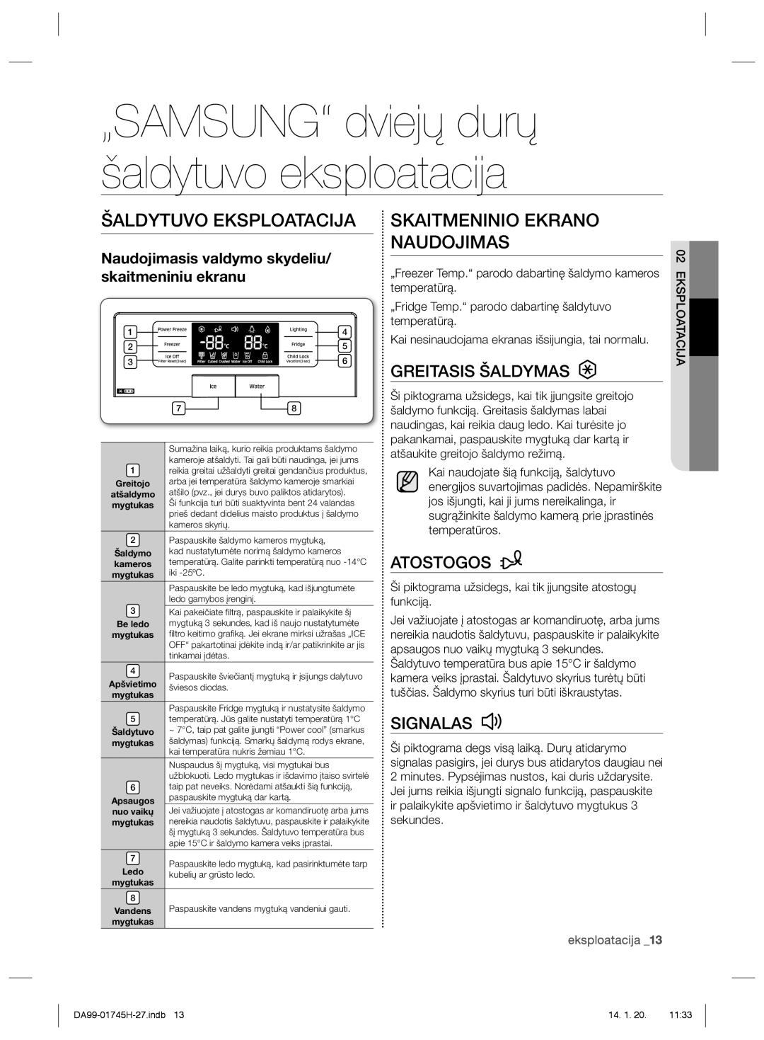 Samsung RSG5FUMH1/BWT Šaldytuvo Eksploatacija, Skaitmeninio Ekrano Naudojimas, Greitasis Šaldymas, Atostogos, Signalas 