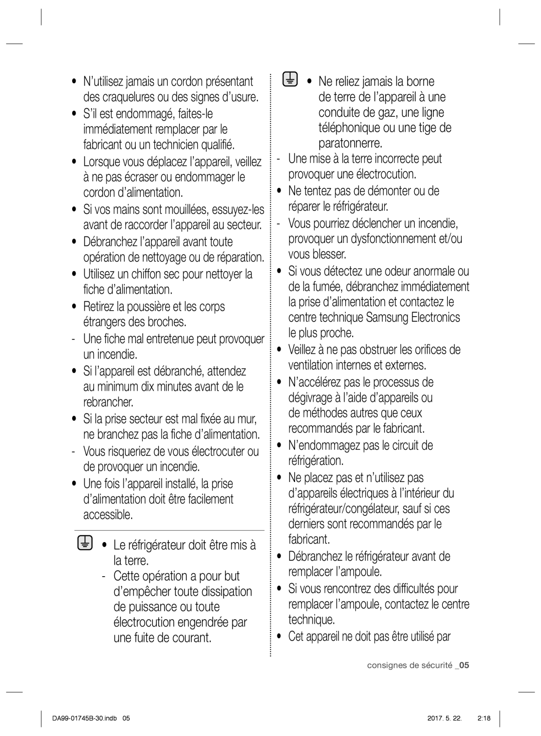 Samsung RSG5PCRS1/XEF manual Une ﬁ che mal entretenue peut provoquer un incendie, Le réfrigérateur doit être mis à la terre 