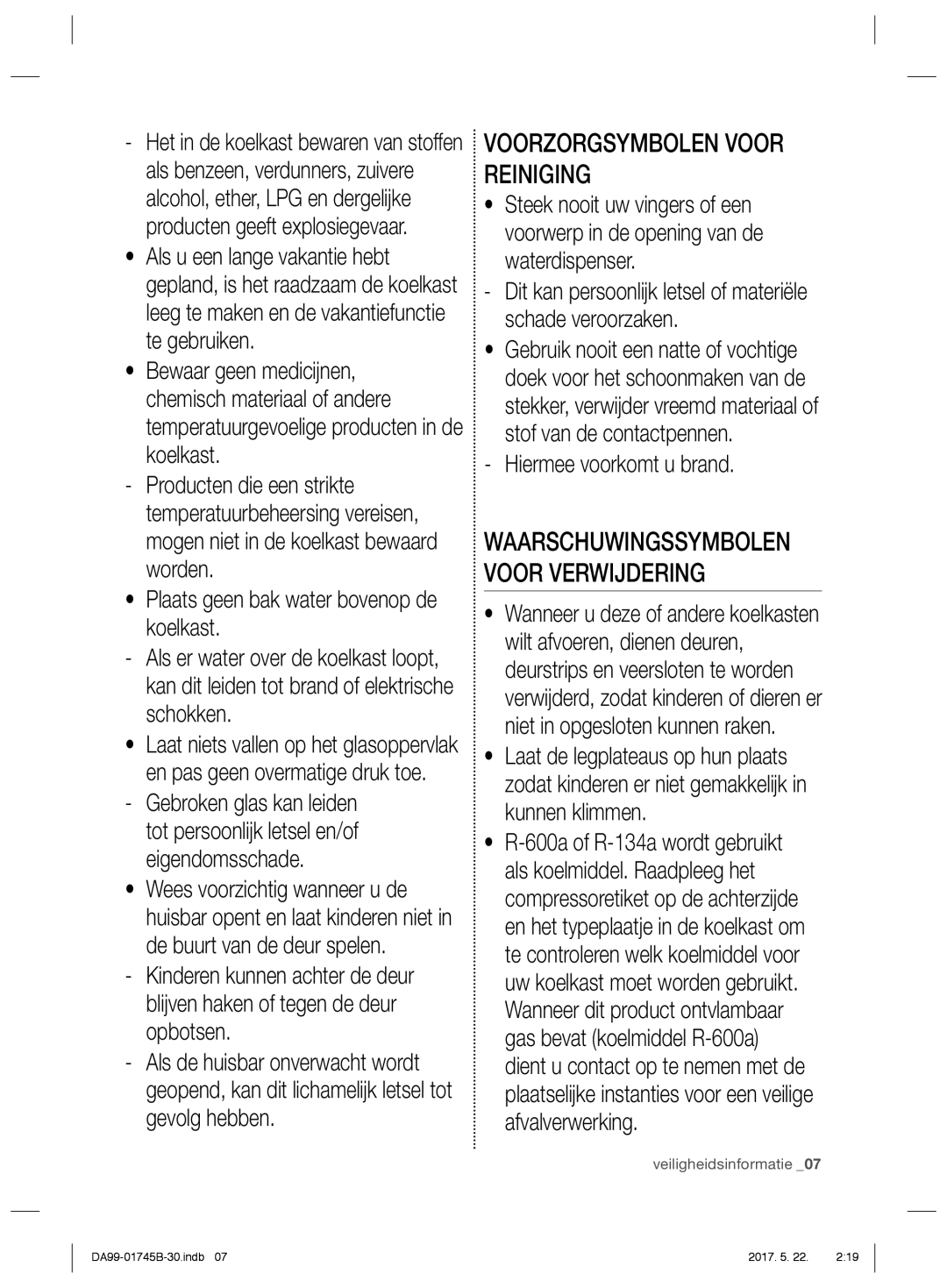 Samsung RSG5FUPS1/XEF, RSG5PCRS1/XEO manual Voorzorgsymbolen Voor Reiniging, Waarschuwingssymbolen Voor Verwijdering 