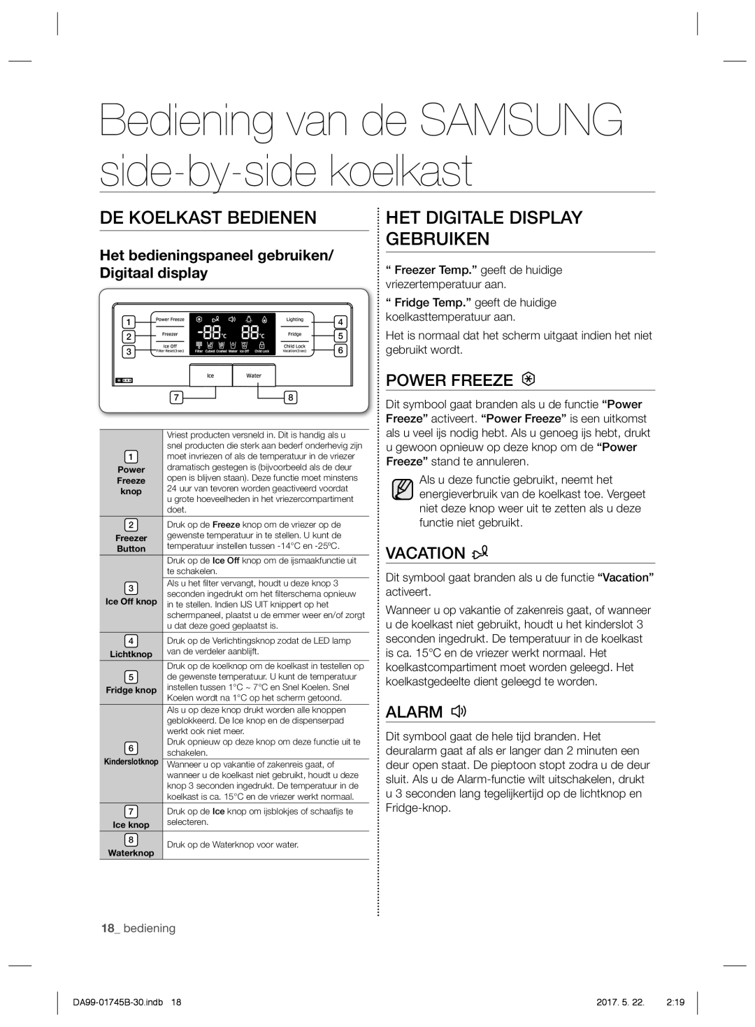 Samsung RSG5UCRS1/XES, RSG5PCRS1/XEO manual DE Koelkast Bedienen, HET Digitale Display Gebruiken, Vriezertemperatuur aan 