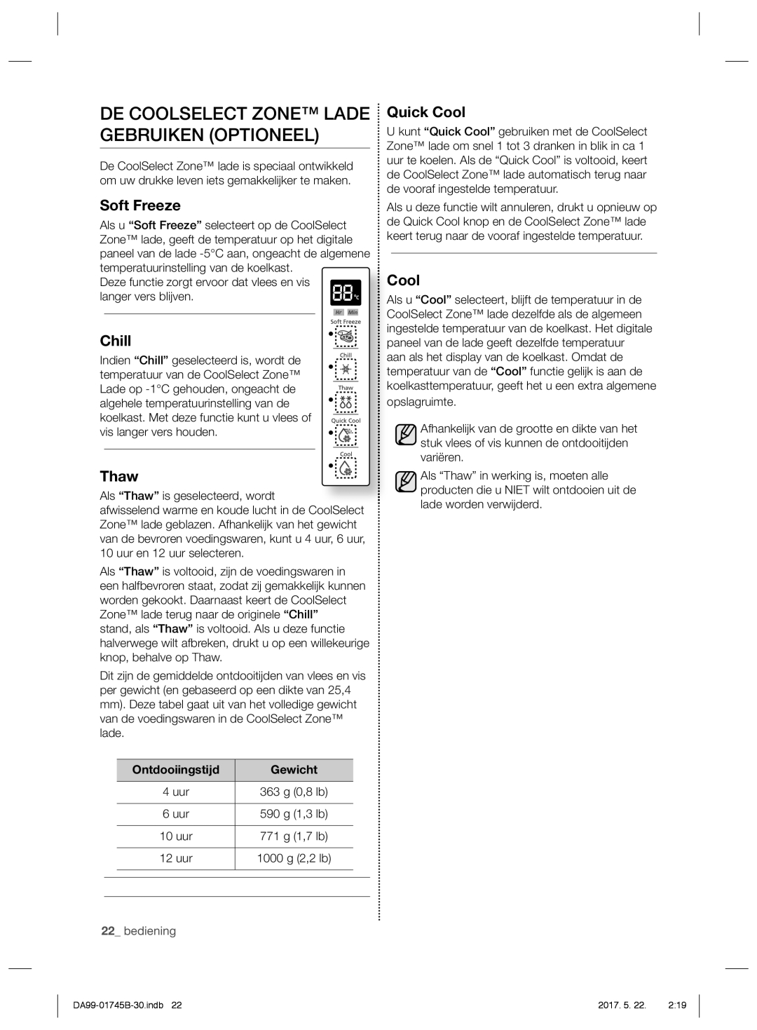 Samsung RSG5PUSL1/XEF, RSG5PCRS1/XEO, RSG5FURS1/ANU, RSG5FUPS1/XEG DE Coolselect Zone Lade Gebruiken Optioneel, Soft Freeze 