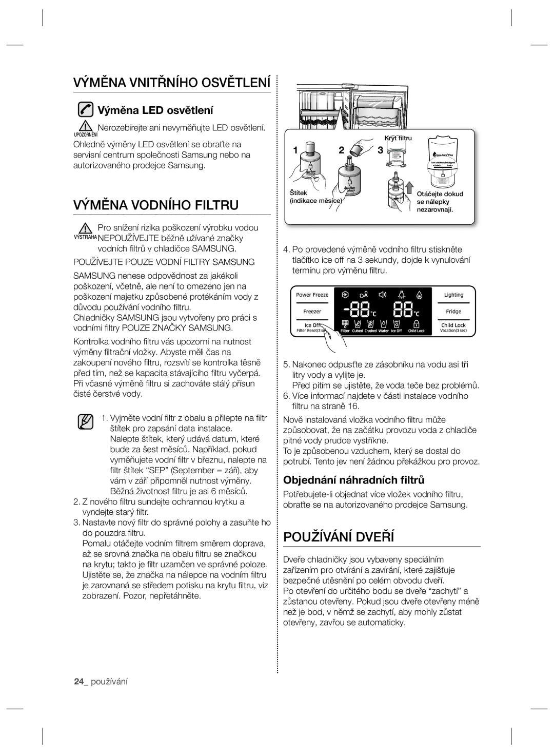 Samsung RSG5PCRS1/XEF manual Výměna Vnitřního Osvětlení, Výměna Vodního Filtru, Používání Dveří, Výměna LED osvětlení 