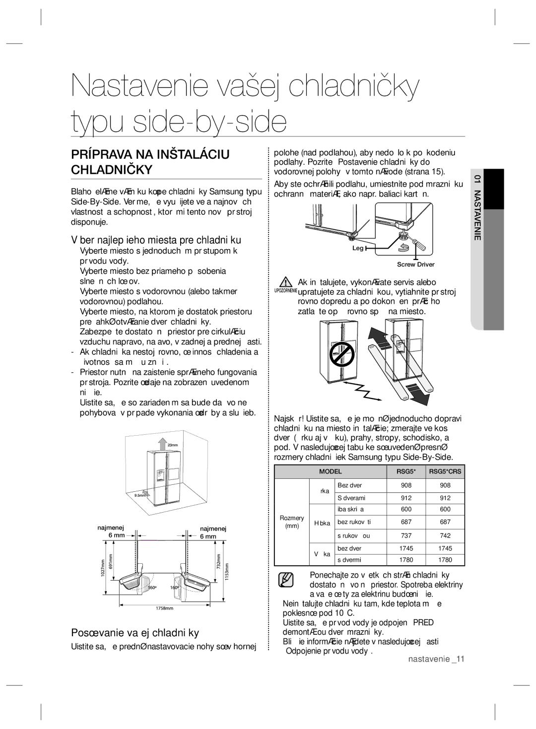 Samsung RSG5PURS1/XEO, RSG5PCRS1/XEO manual Príprava NA Inštaláciu Chladničky, Posúvanie vašej chladničky, Nastavenie 