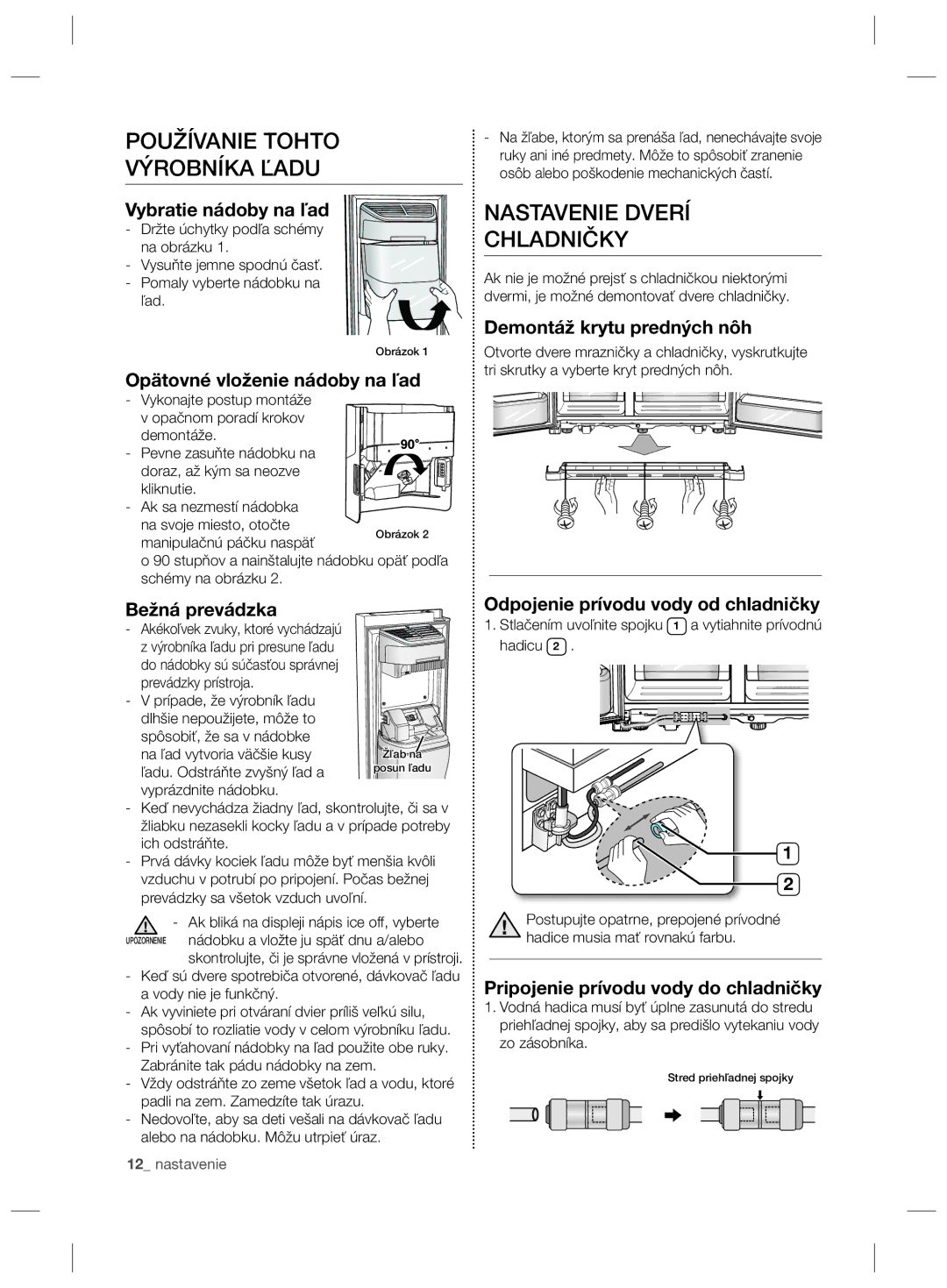 Samsung RSG5FURS1/XEO, RSG5PCRS1/XEO, RSG5FURS1/ANU manual Používanie Tohto Výrobníka Ľadu, Nastavenie Dverí Chladničky 