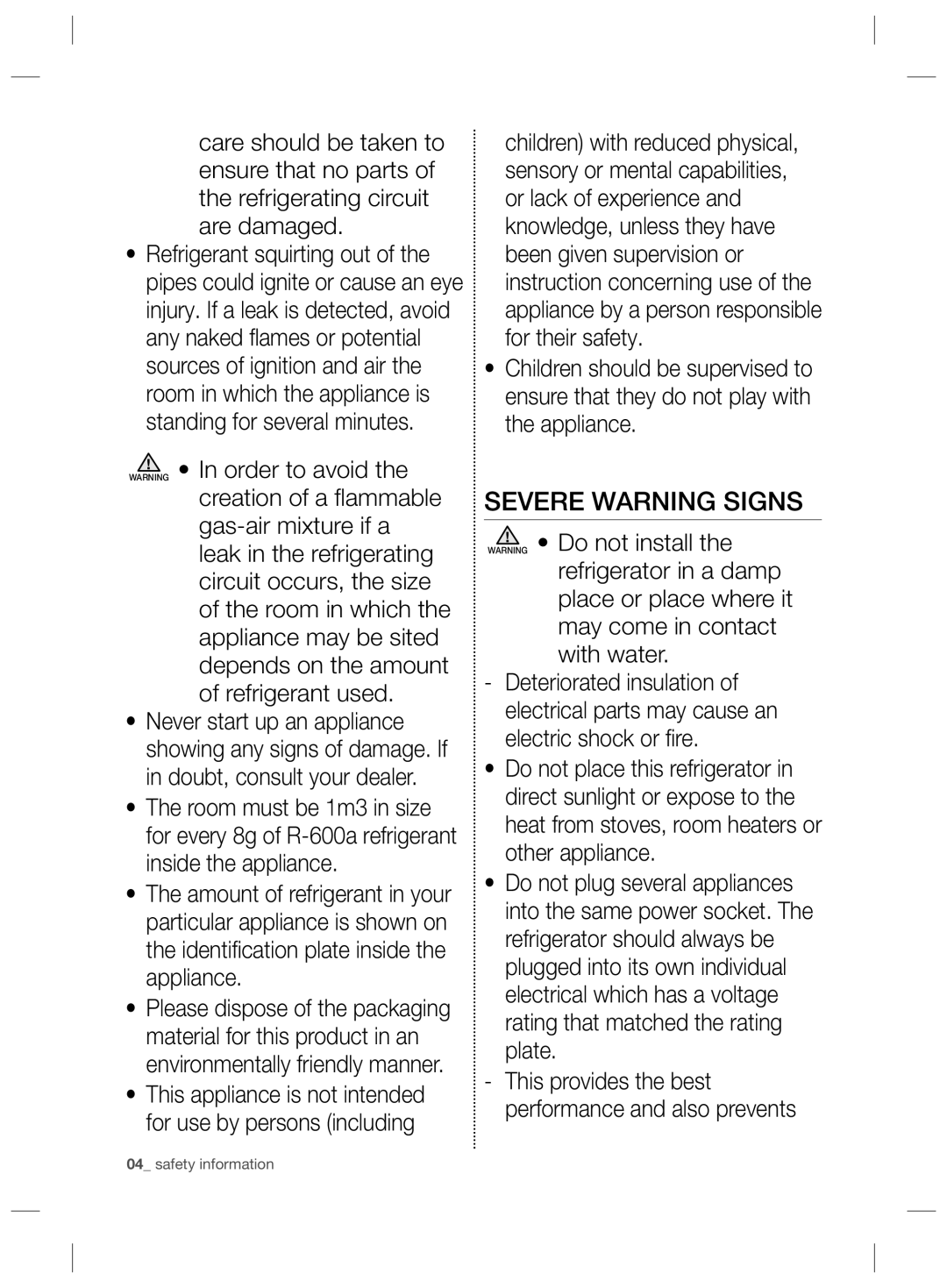 Samsung RSG5PURS1/XEF, RSG5PCRS1/XEO, RSG5FURS1/ANU, RSG5PURS1/EUR, RSG5PCRS1/XEF, RSG5FURS1/EUR manual Severe Warning Signs 