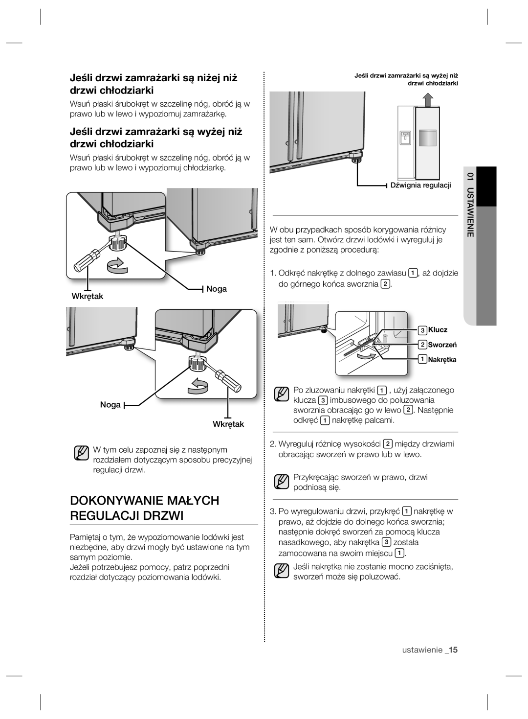 Samsung RSG5FURS1/EUR manual Dokonywanie Małych Regulacji Drzwi, Jeśli drzwi zamrażarki są niżej niż drzwi chłodziarki 