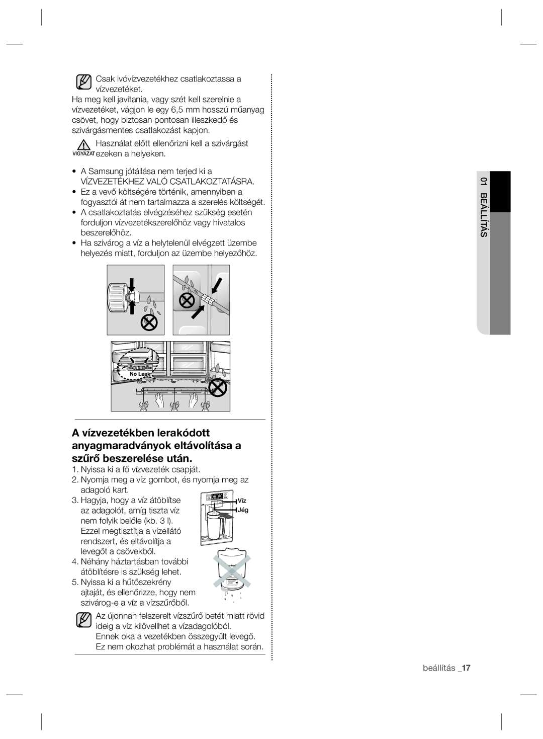 Samsung RSG5FURS1/BWT, RSG5PCRS1/XEO, RSG5FURS1/ANU manual Vízvezetékhez Való Csatlakoztatásra, Az adagolót, amíg tiszta víz 