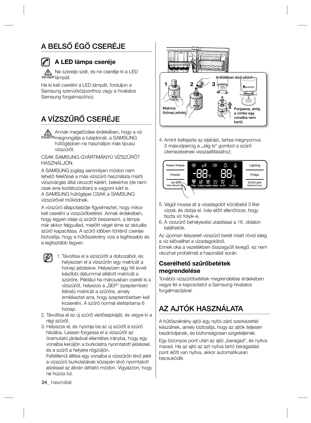 Samsung RSG5PURS1/XEF, RSG5PCRS1/XEO manual Belső ÉGŐ Cseréje, Vízszűrő Cseréje, AZ Ajtók Használata, LED lámpa cseréje 