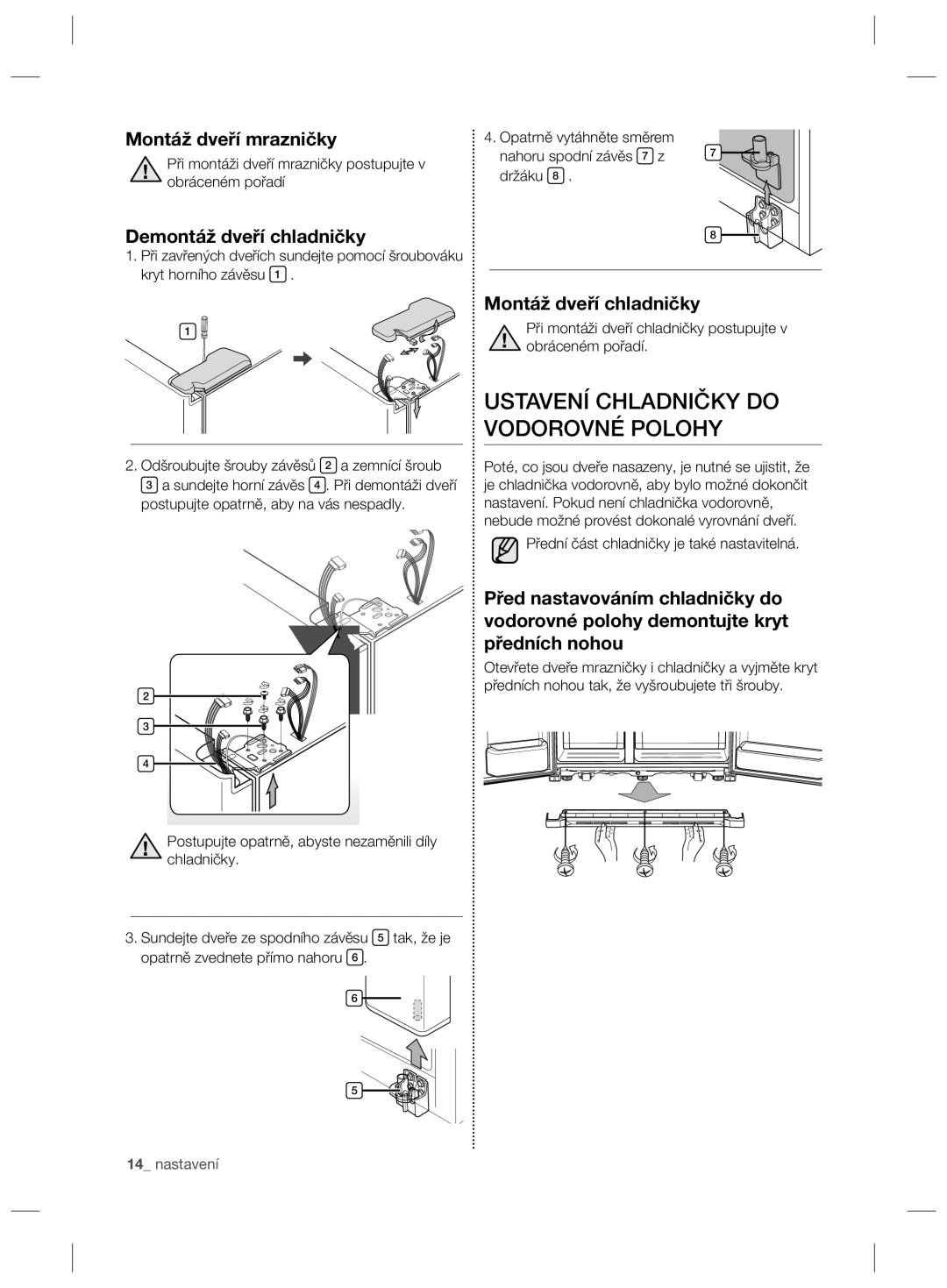 Samsung RSG5PURS1/EUR manual Ustavení Chladničky do Vodorovné Polohy, Montáž dveří mrazničky, Demontáž dveří chladničky 