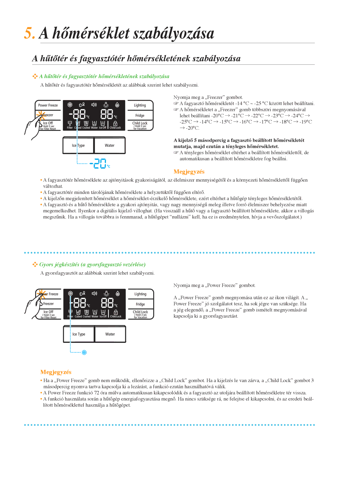 Samsung RSG5PURS1/EUR, RSG5PCRS1/XEO manual Hőmérséklet szabályozása, Hűtőtér és fagyasztótér hőmérsékletének szabályozása 