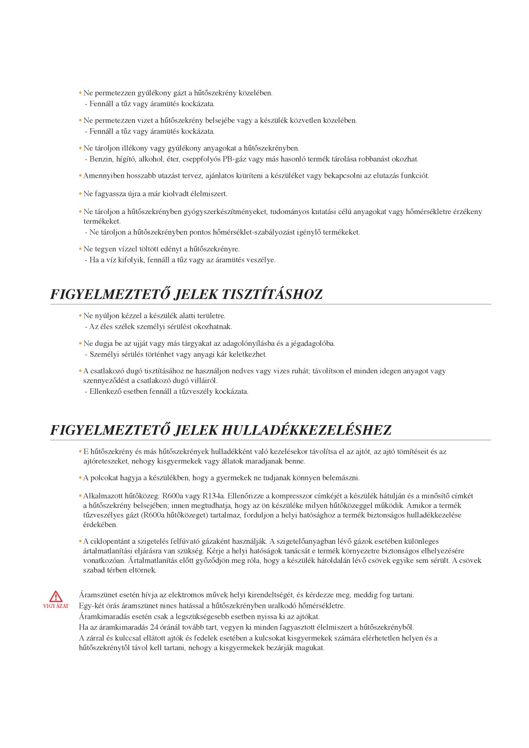 Samsung RSG5PCRS1/XEO, RSG5PURS1/EUR manual Figyelmeztető jelek tisztításhoz, Figyelmeztető jelek hUllADékkezeléshez 