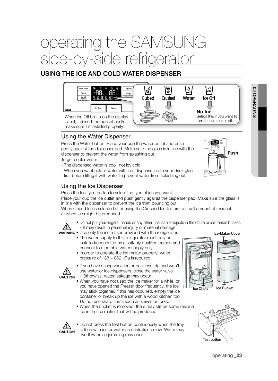 Samsung RSG5FURS1/SML manual Using the ice and cold water dispenser, Using the Water Dispenser, Using the Ice Dispenser 